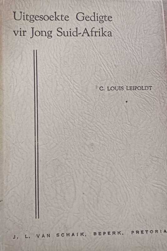 Uitgesoekte Gedigte vir Jong Suid-Afrika - C. Louis Leipoldt - Hardcover - 76 pages