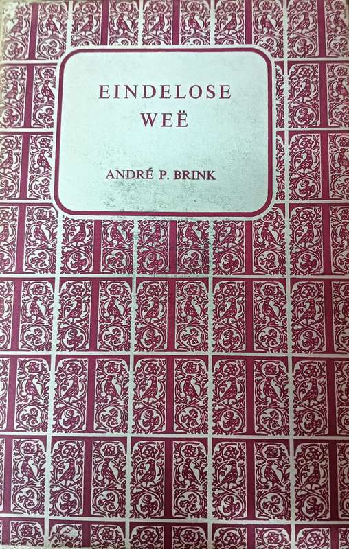 Eindelose Weë - André Brink - Hardcover - 211 pages