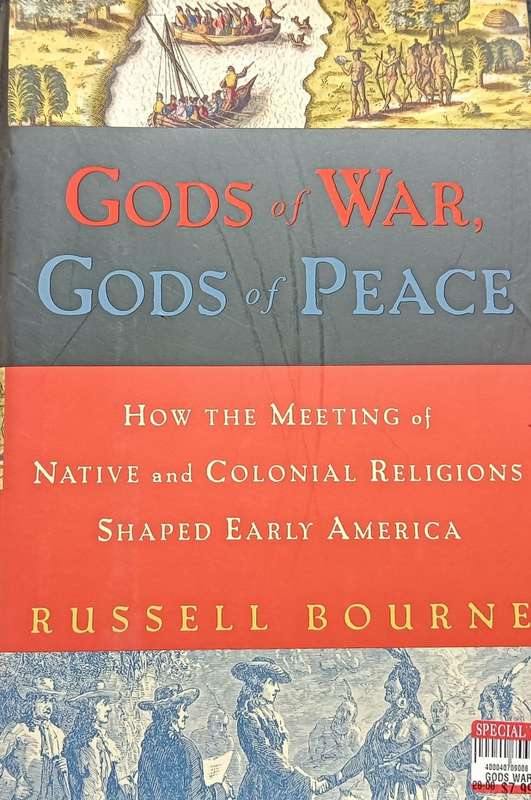 Gods of War, Gods of Peace - Russell Bourne - Hardcover - 425 pages