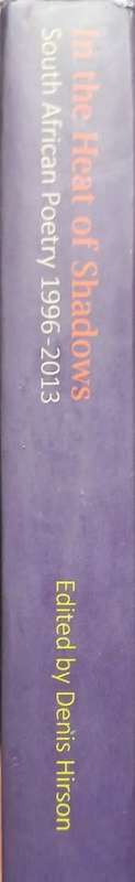 In the Heat of Shadows - Edited by Denis Hirson - Softcover - 279 Pages