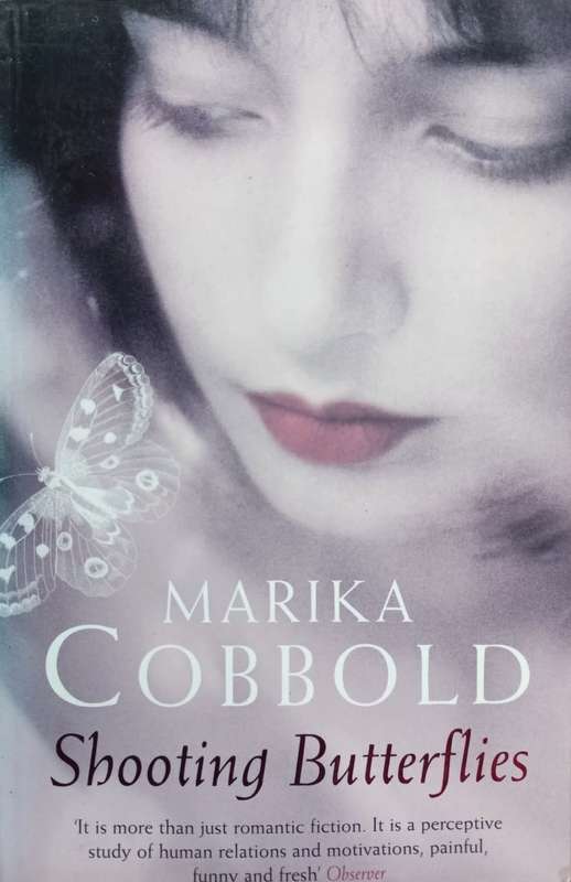 Shooting Butterflies - Marika Cobbold - Softcover - 307 Pages