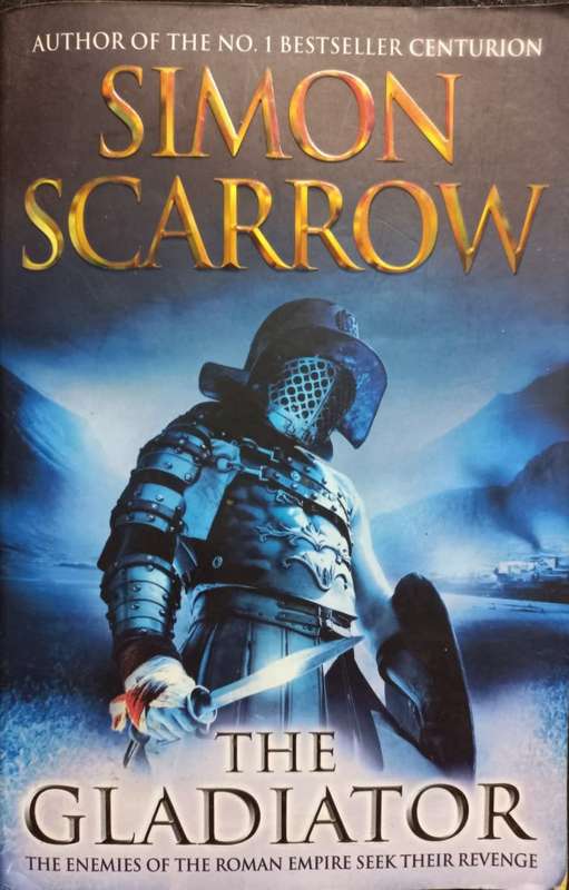 The Gladiator - Simon Scarrow - Softcover - 498 Pages