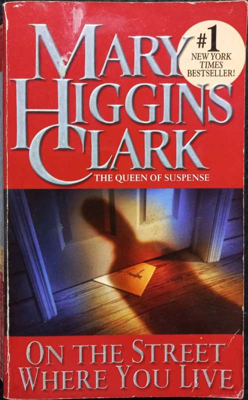 On the Street Where You Live - Mary Higgins Clark - Softcover - 387 Pages