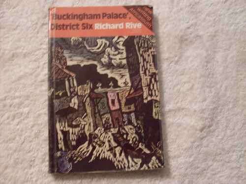 Buckingham Palace District Six  -  Richard Rive