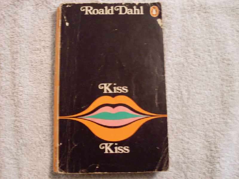 Kiss Kiss - Roald Dahl