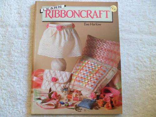 Learn Ribboncraft - Eve Harlow