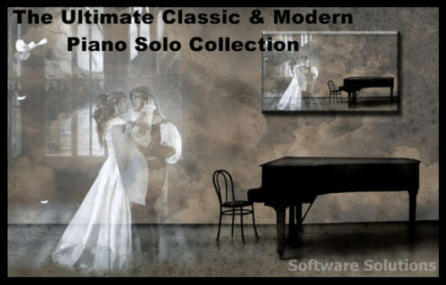 The Ultimate Piano Solo Classic & Modern Collection - Great Collection + Bonus Music Score Software!