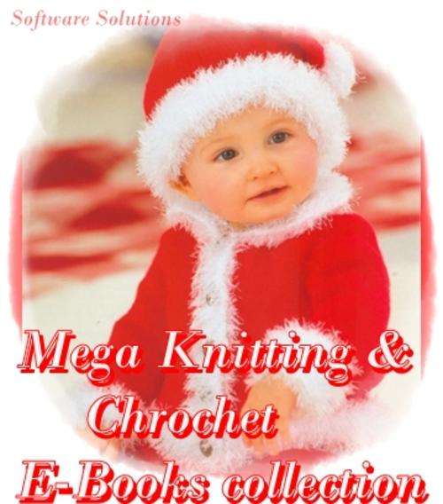 Mega Knitting & Chrochet E-Books collection - Over 4GB! Anything and everything!