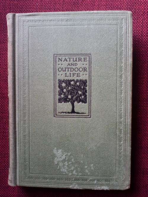 Nature and outdoor life by The university soc.  Hard cover. vol 3  1923