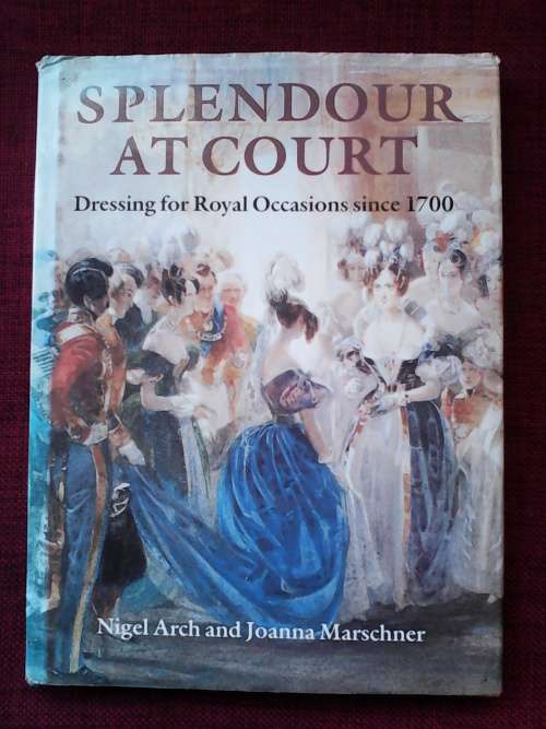 Splendour at the court by Nigel Arch. H/C  1st ed 1987.