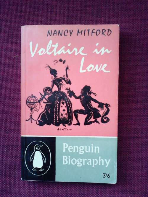 Voltaire in Love by Nancy Mitford 1st pen 1960 S/C