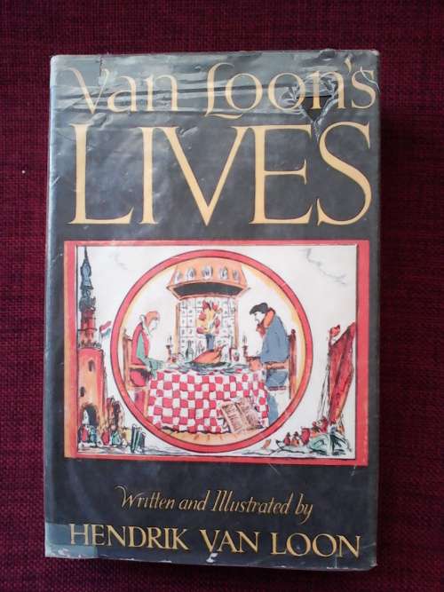 Van Loon`s Lives by Hendrik William van Loon. 1960 H/C