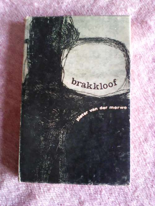 Brakkloof deur Pieter van der Merwe. H/B 1968