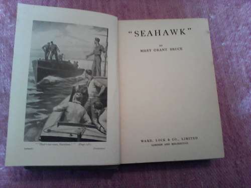 `Seahawk`by Mary Grant Bruce. H/C 1st 1934