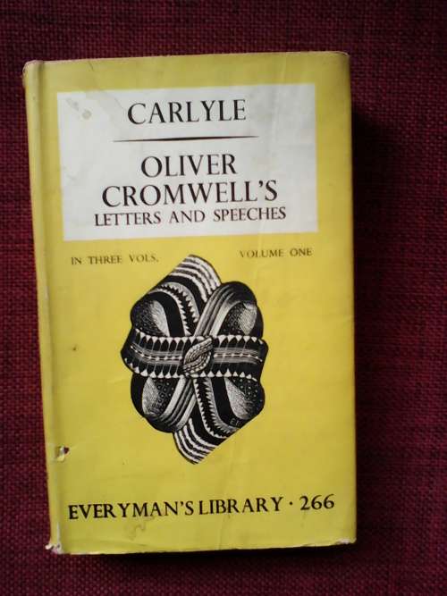 Oliver Cromwell`s letters and speeches by Carlyle. H/C Everyman`s Lib no 266