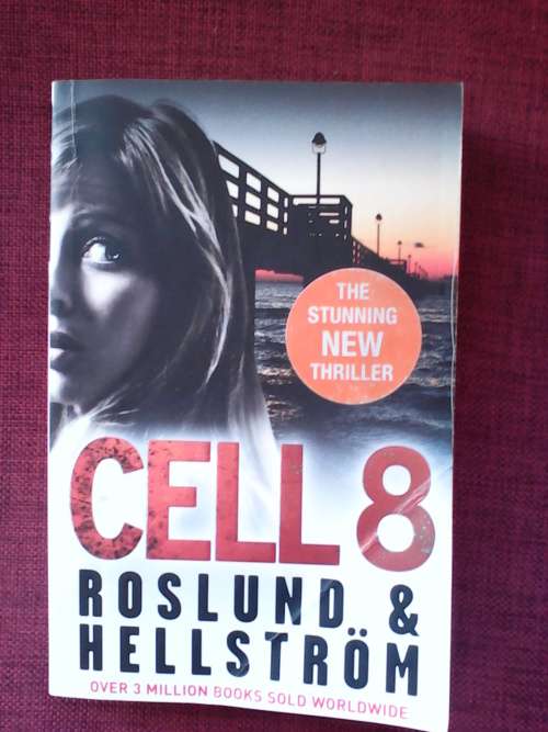 Cell 8 by Roslund and Hellström. S/C  2011 600gm