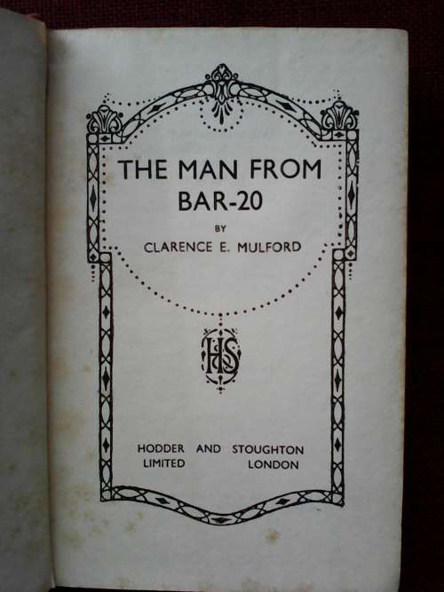 The man from bar-20 by Clarence E. Mulford. H/C 1934