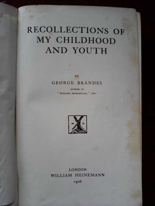Recollections of my childhood and youth by George brandes. H/C 1st 1906