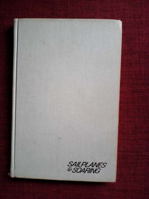 Sailplanes and Soaring by James E. Mrazek. H/C  1st 1973