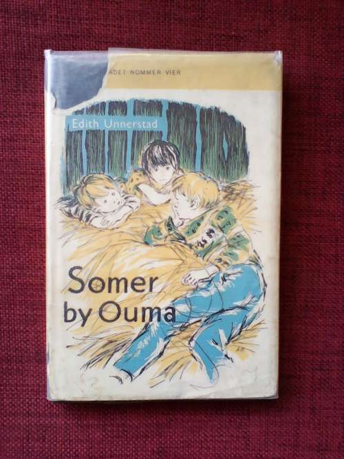 Somer by Ouma deur Edith Unnerstad. H/B  1st druk in Afr  1961