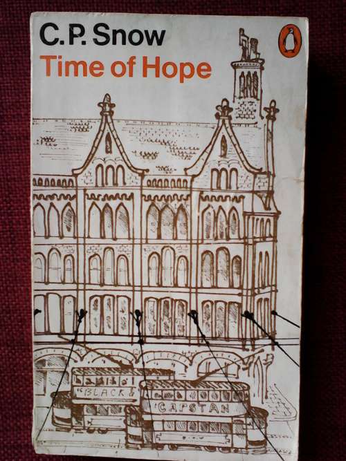 Time of Hope by C.P.Snow. S/C  1973