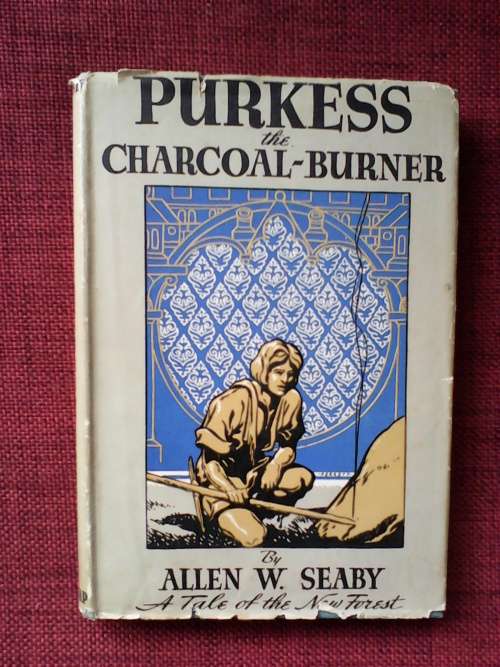 Purkess, the charcaol-burner by Allen W. Seaby. H/C 1st 1946