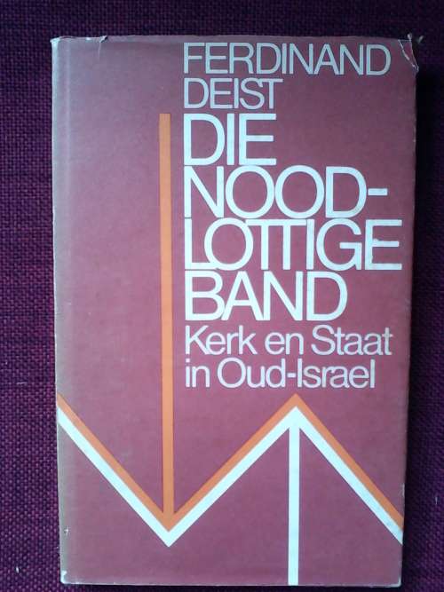 Die Noodlottige Band deur Ferdinand Deist. 1981