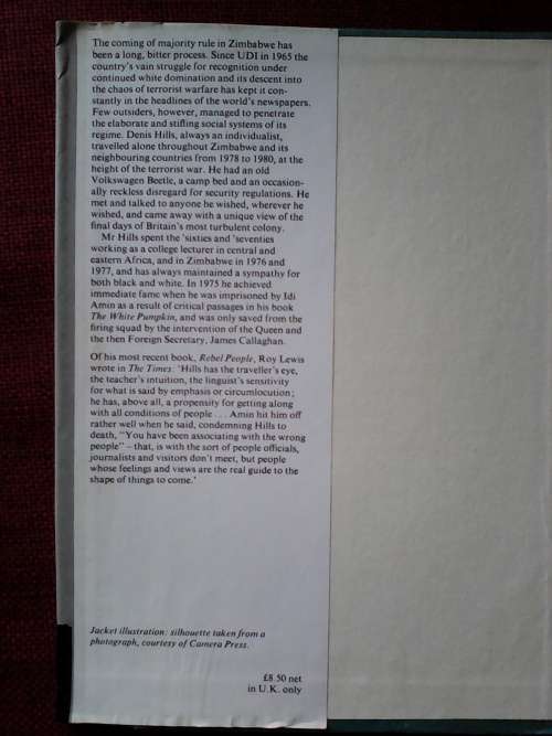 The last days of White Rhodesia by Denis Hills. H/C/ 1st 1981