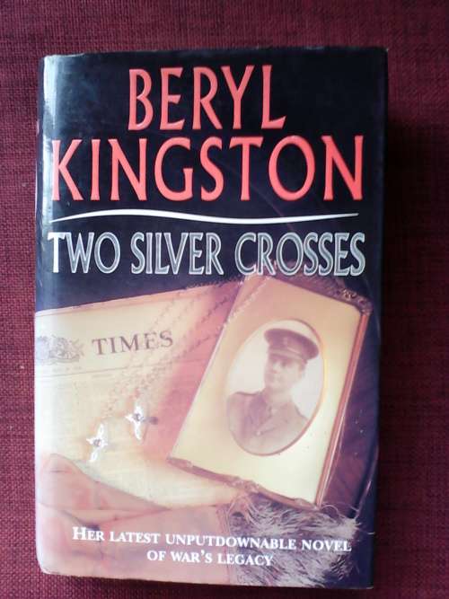 Two Silver Crosses by Beryl Kingston. H/C  1st 1993