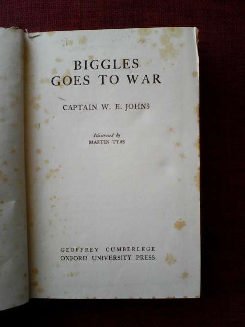 Biggles goes to war by Captain W.E. Johns.  1951 H/C 300gm