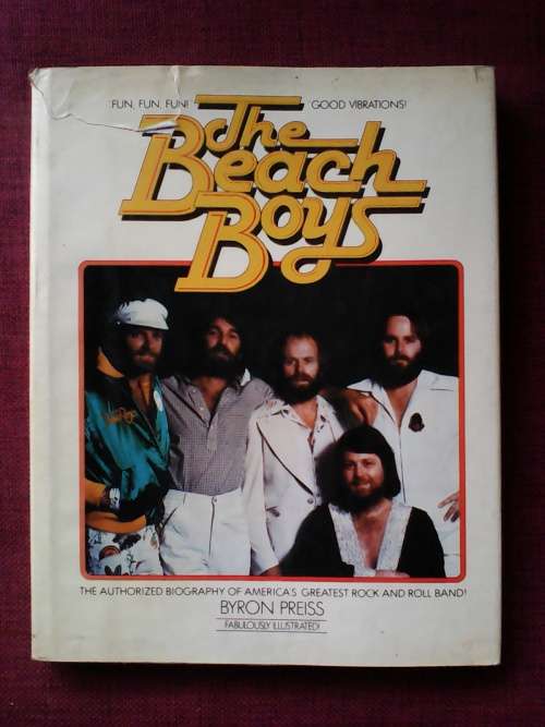 The Beach boys by Byron Preiss. H/C 1979 1st