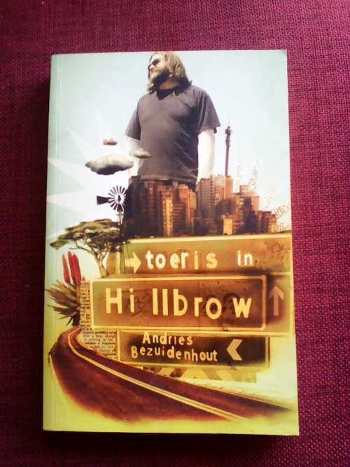 Toerist in Hillbrow by Andries Bezuidenhout. S/C1st 2010 200gm