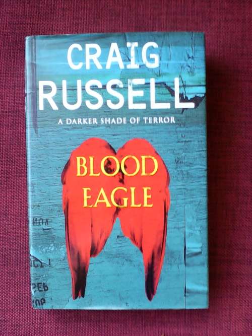 Blood Eagle by Craig Russell. H/C. 404 pp.