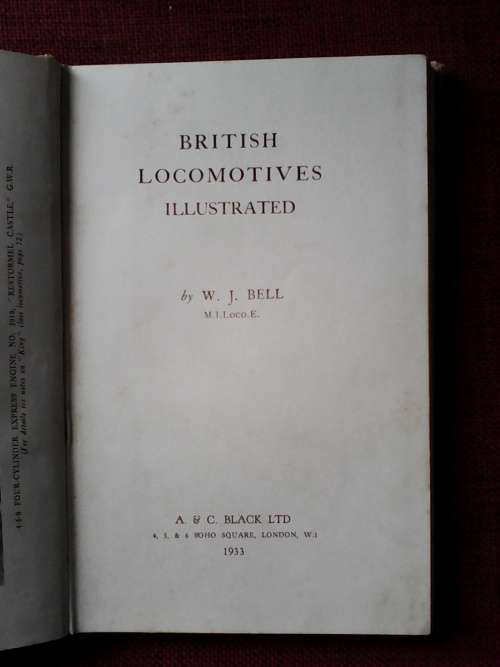 British Locomotives Illustrated by WJ Bell. H/C. 95 pp. 1933