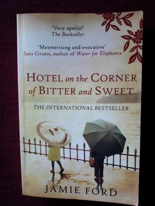 Hotel on the Corner of Bitter of Sweet by Jamie Ford. S/C. 398 pp. 300gm 2013