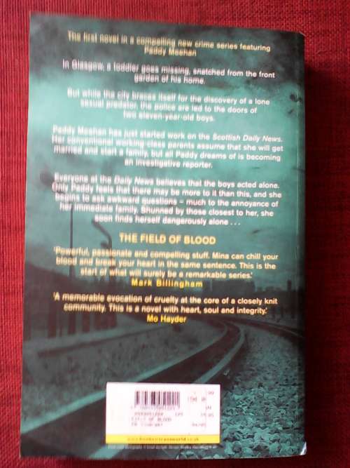 The Filed of Blood by Denise Mina. S/C. 367 pp. 500gm 2005