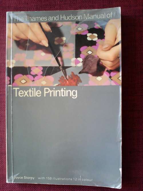 Textile Printing by Joyce Storey. S/C. 188 pp. 1974