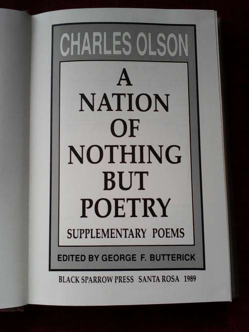 Charles Olson - A Nation of Nothing but Poetry. Edited by GF Butterick. H/C. 221 pp.