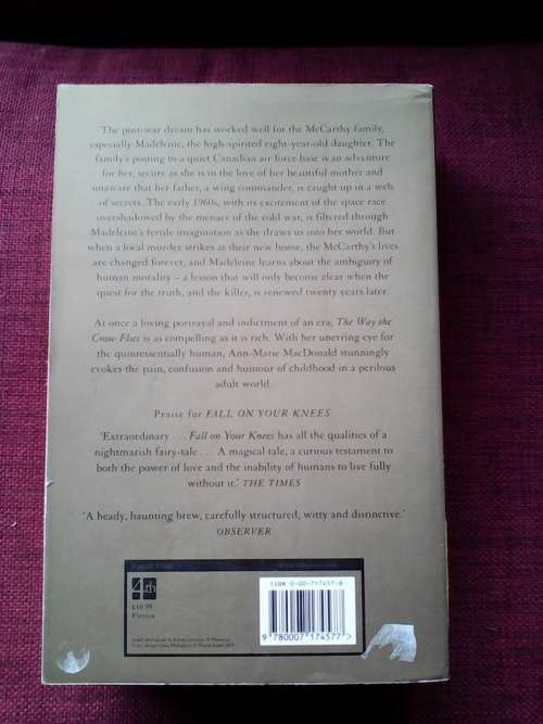 THE WAY THE CROW FLIES by Ann-Marie MacDonald. Large format. S/C. 720 pp.