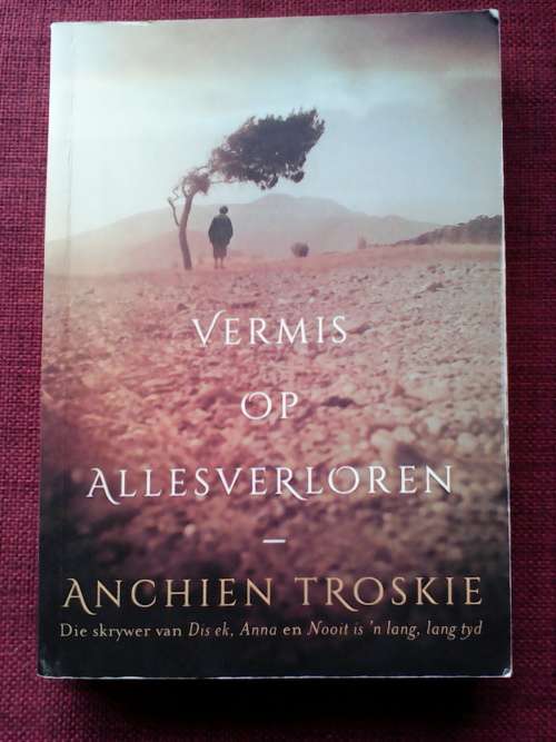 Vermis op Allesverloren deur Anchien Troskie. S/B. 292 pp.