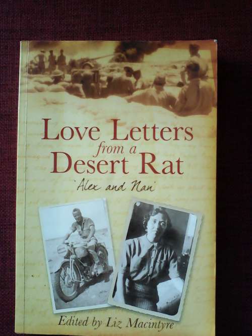 Love Letters From a Desert Rat edited by Liz Macintyre. S/C. 256 pp. 2008