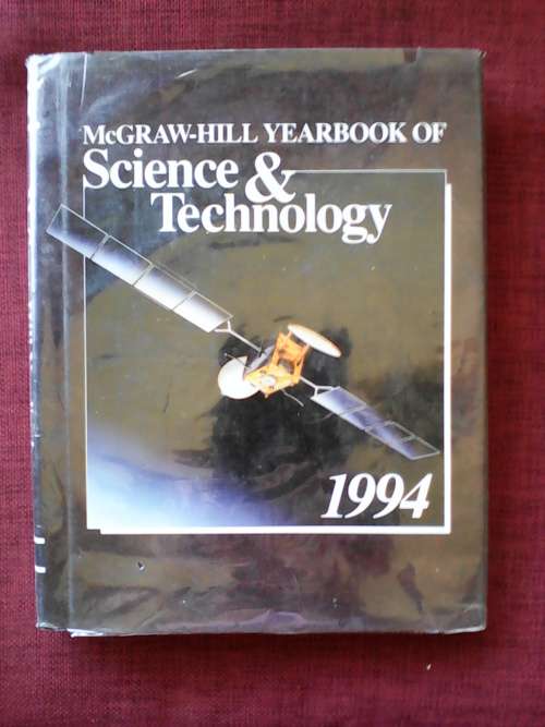 McGraw-Hill Yearbook of Science and Technology 1994. Large format. H/C. 465 pp.
