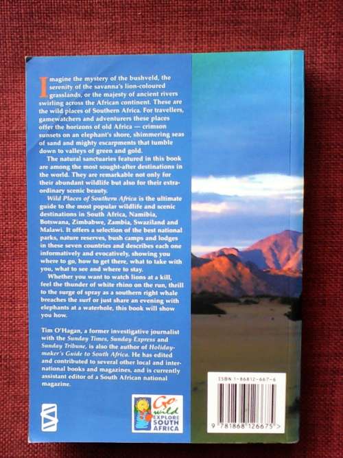 Wild Places of Southern Africa by Tim O`Hagan. S/C. 339 pp.