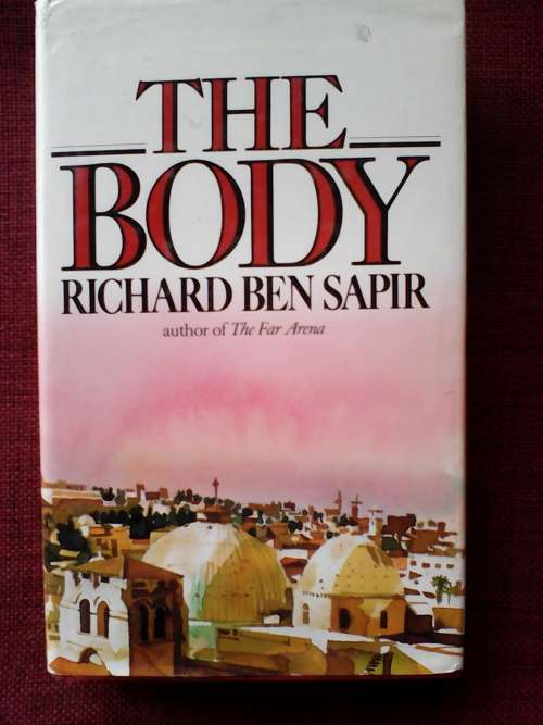 The Body by Richard Ben Sapir. H/C. 356 pp.