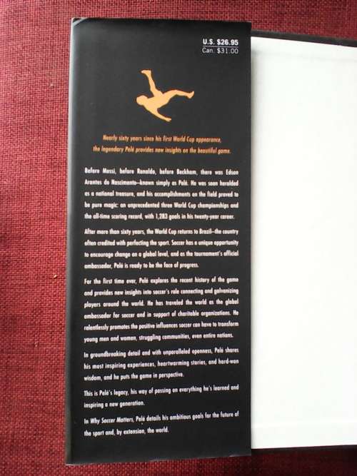 Why Soccer Matters by Pelé and Brian Winter. H/C. 293 pp.