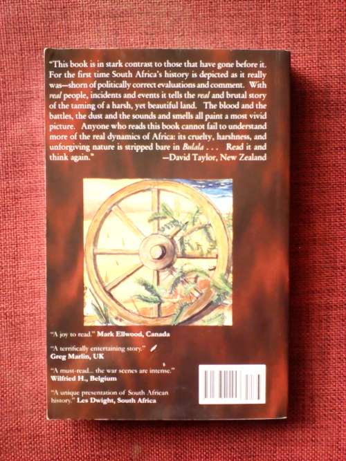 Bulala - A True Story of South Africa by Cuan Elgin. S/C. 392 pp. Signed 2009