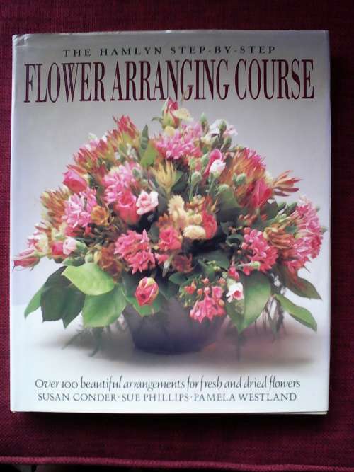 The Hamlyn Step-By-Step Flower Arrangement Course. H/C. Large format. 192 pp.