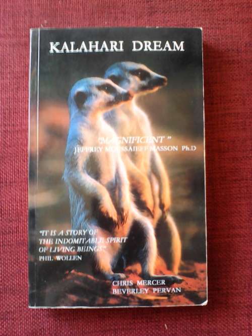 Kalahari Dream by Chris Mercer and Beverley Pervan. S/C. 302 pp