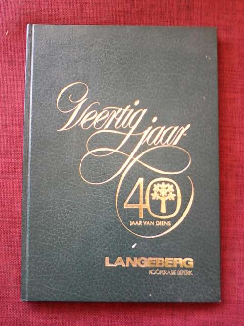 Langeberg Koöperasie - 40 Jaar van Diens. H/B. Groot format. 46 pp.