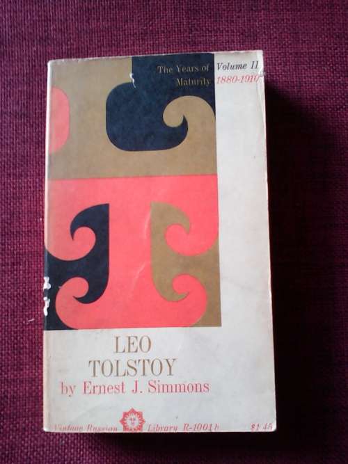 Leo Tolstoy, Vol. II by Ernest J Simmons. S/C. 507 pp.